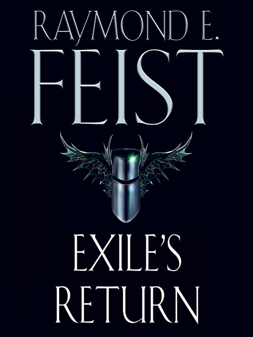Title details for Exile's Return (Conclave of Shadows, Book 3) by Raymond E. Feist - Wait list
